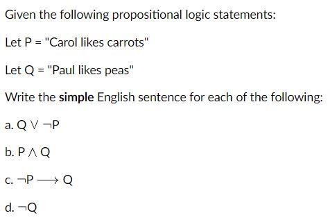 Solved Given The Following Propositional Logic Statements Chegg