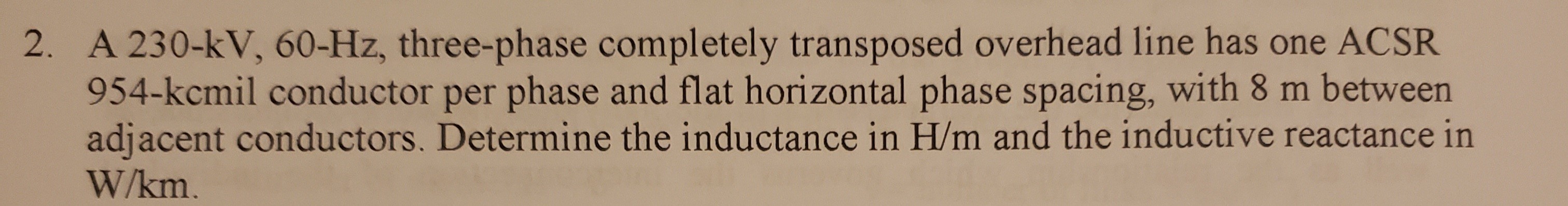 Solved 2 A 230kV 60Hz Three Phase Completely Transposed Chegg