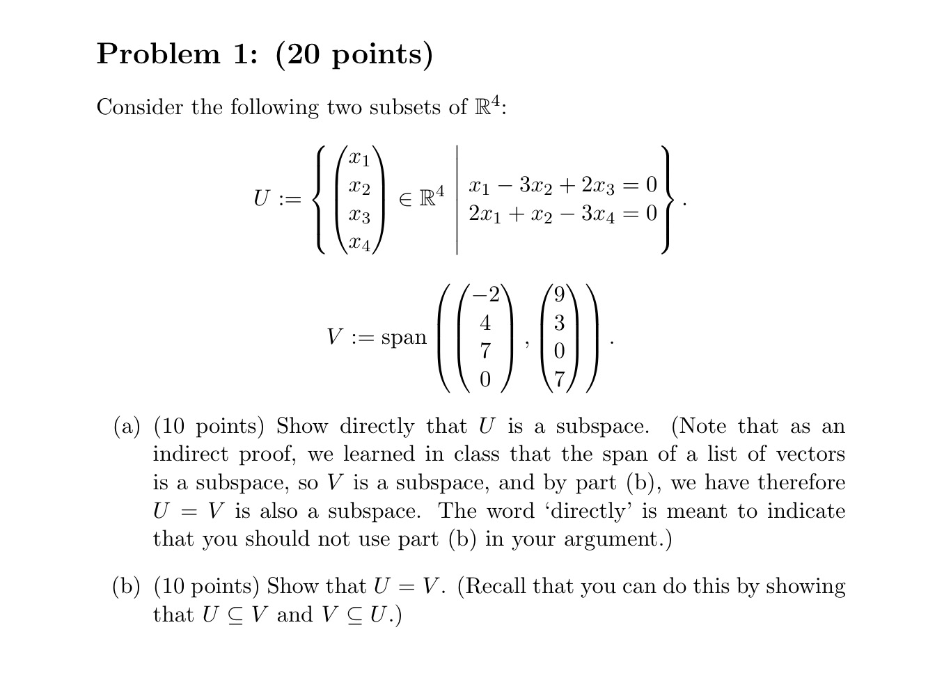 Solved Consider The Following Two Subsets Of R4 Chegg