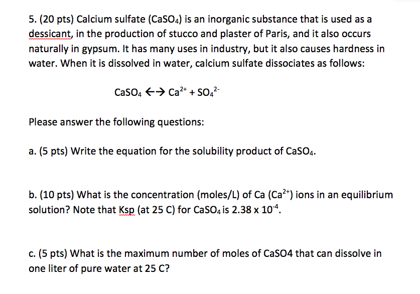 Solved Pts Calcium Sulfate Caso Is An Inorganic Chegg