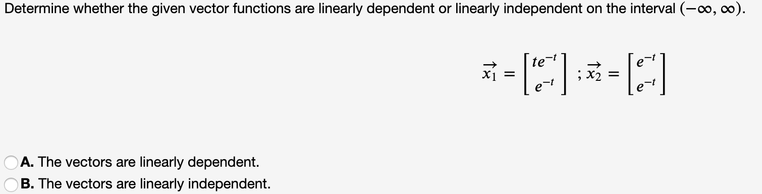 Solved Determine Whether The Given Vector Functions Are Chegg