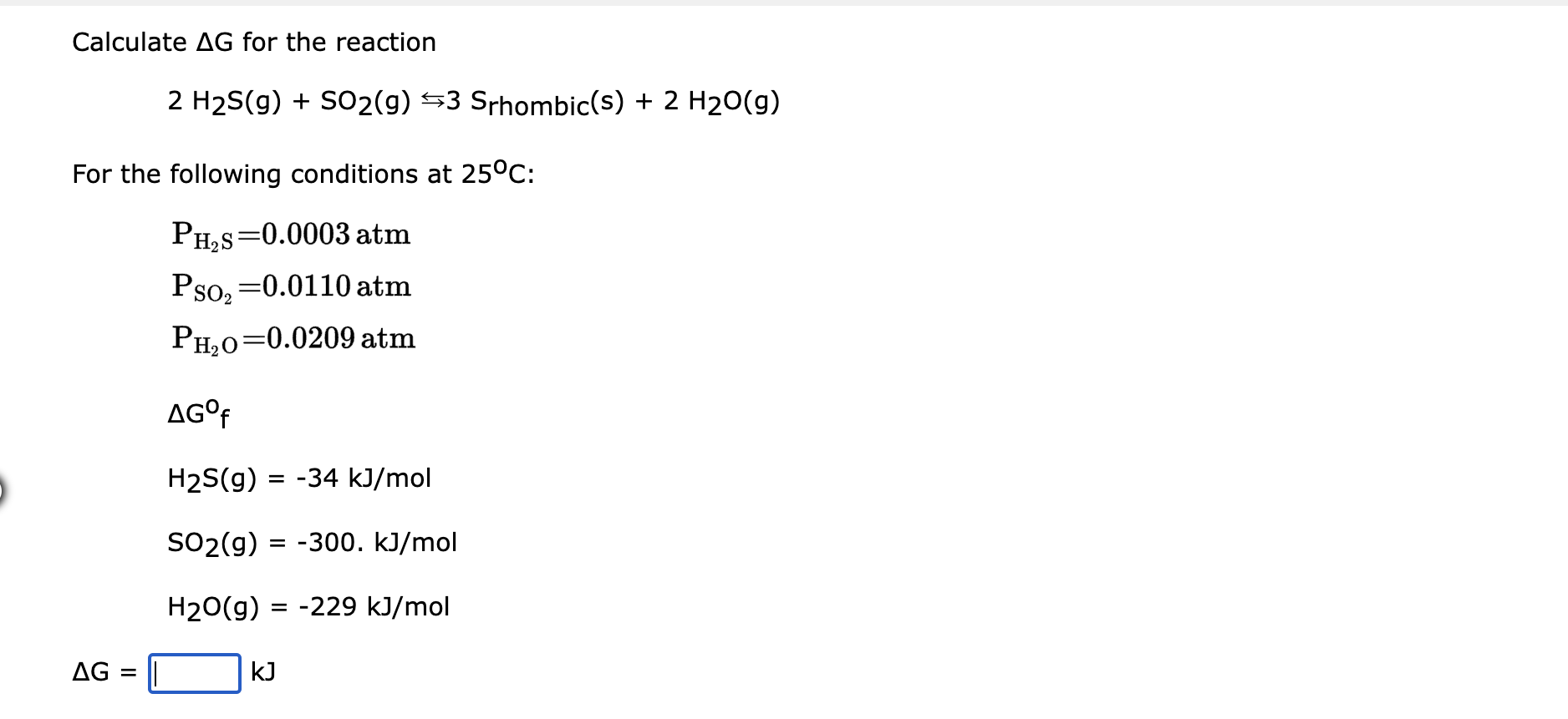 Solved Calculate G For The Reaction 2 H2S G SO2 G 3 Chegg