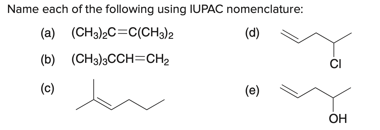 Solved Name Each Of The Following Using Iupac Nomenclature Chegg