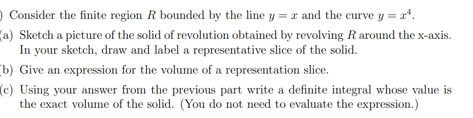 Solved Consider The Finite Region R Bounded By The Line Y X Chegg