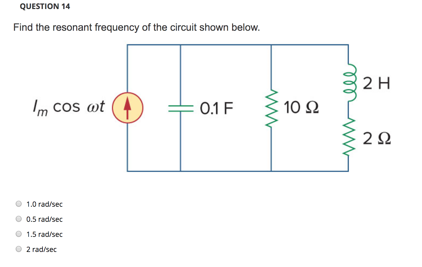 Solved QUESTION 14 Find The Resonant Frequency Of The Chegg