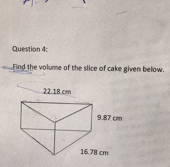 Solved Find The Volume Of The Slice Of Cake Given Below Chegg