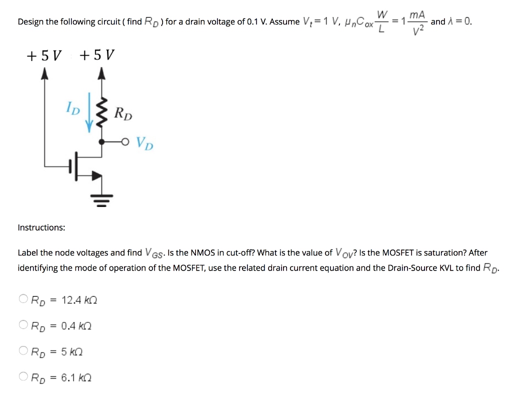 Solved Design The Following Circuit Find Rd For A Drain Chegg