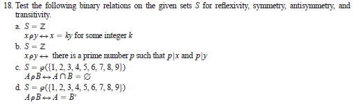 Solved Test The Following Binary Relations On The Given Chegg