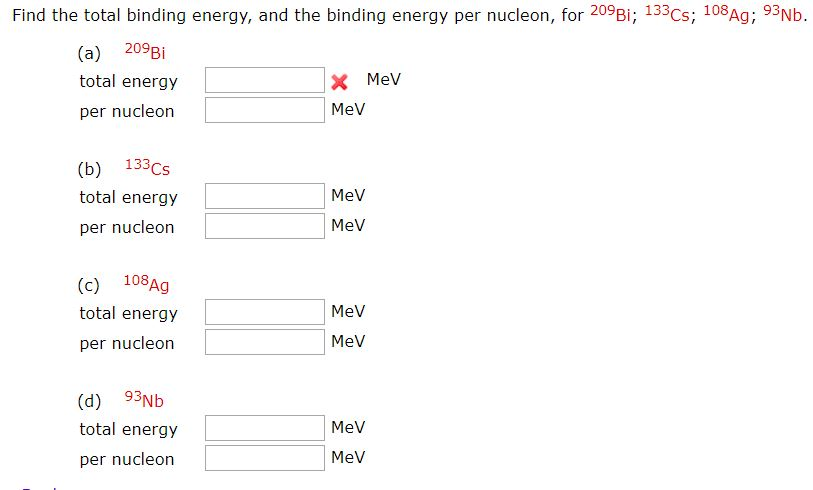 Solved Find The Total Binding Energy And The Binding Energy Chegg