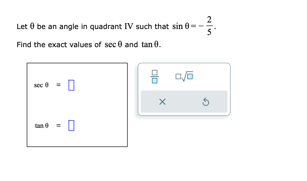 Solved Let θ be an angle in quadrant IV such that sinθ 52 Chegg