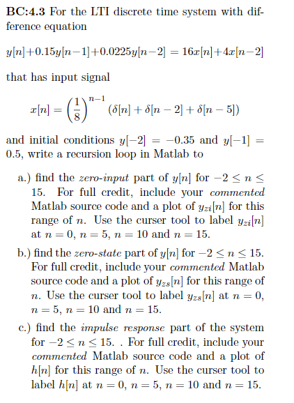 Solved BC 4 3 For The LTI Discrete Time System With Chegg