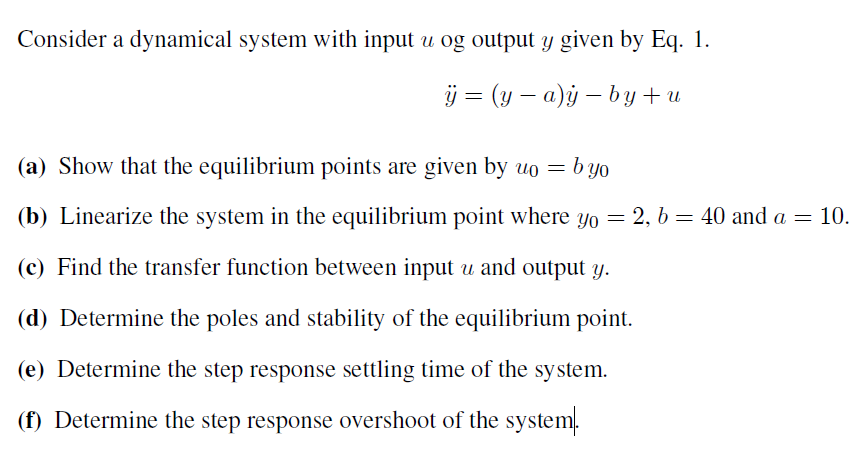 Solved Consider A Dynamical System With Input U Og Chegg