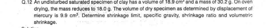 Solved Q An Undisturbed Saturated Specimen Of Clay Has A Chegg