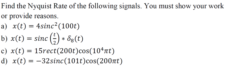 Solved Find The Nyquist Rate Of The Following Signals You Chegg