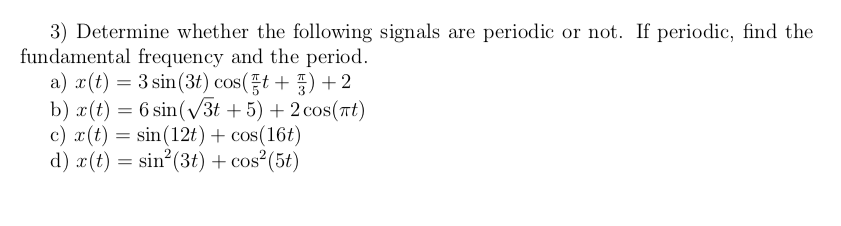 Solved 3 Determine Whether The Following Signals Are Chegg