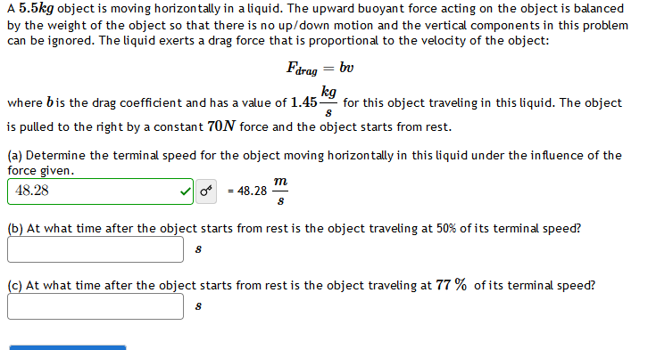 Solved A Kg Object Is Moving Horizon Tally In A Liqui