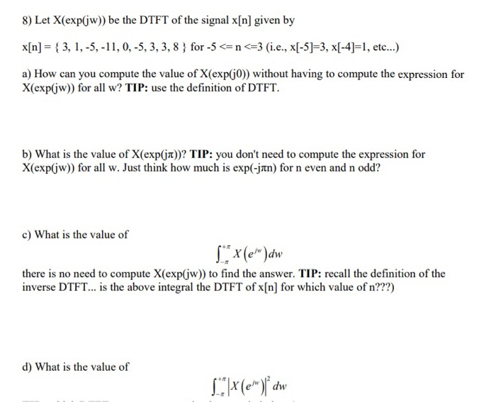 Solved Let X Exp Jw Be The Dtft Of The Signal X N Chegg