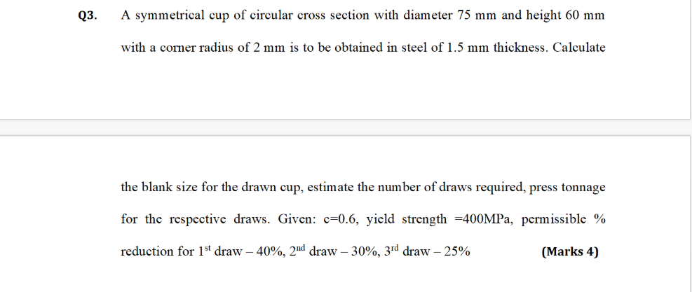 Solved Q A Symmetrical Cup Of Circular Cross Section With Chegg