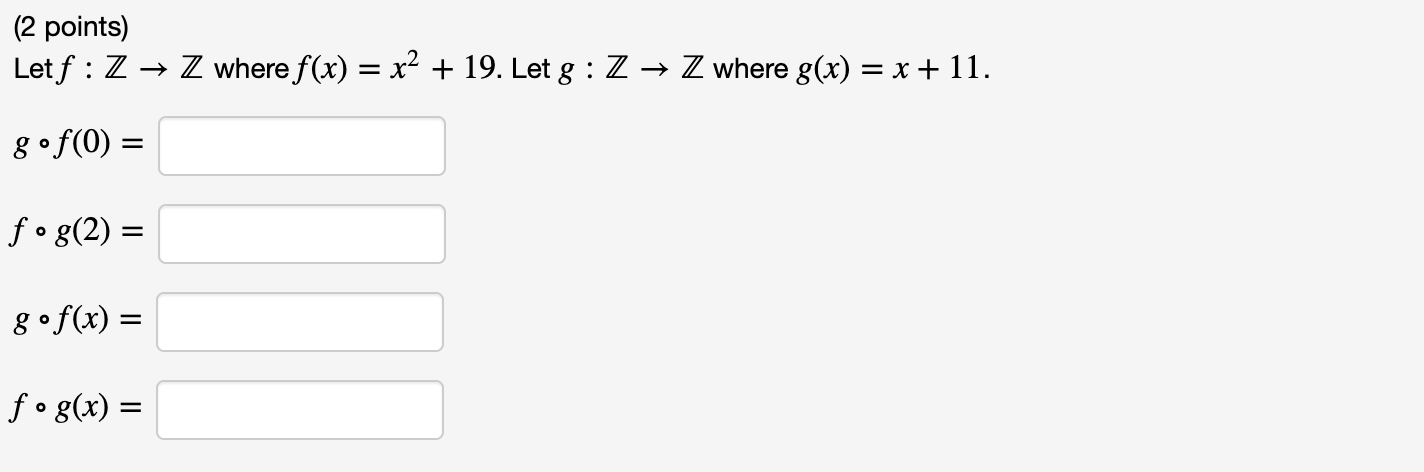 Solved 2 Points Letf Z Z Where F X X2 19 Let G Chegg