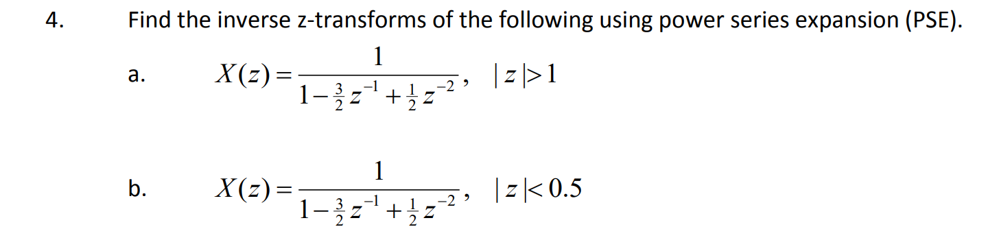 Solved Find The Inverse Z Transforms Of The Following Using Chegg