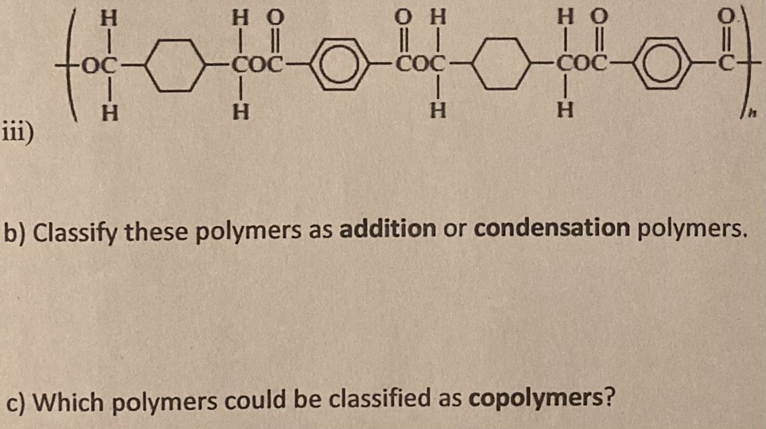 Solved A Name The Monomers Must Be Used To Produce The Chegg