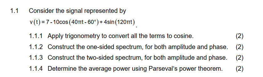 Solved 1 1 Consider The Signal Represented By V T 7 Chegg