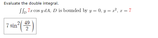 Solved Evaluate The Double Integral Ssd X Cos Y Da D Is Chegg