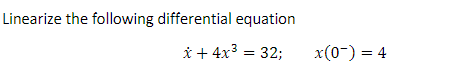 Solved Iii Linearize The Following Differential Equation Chegg