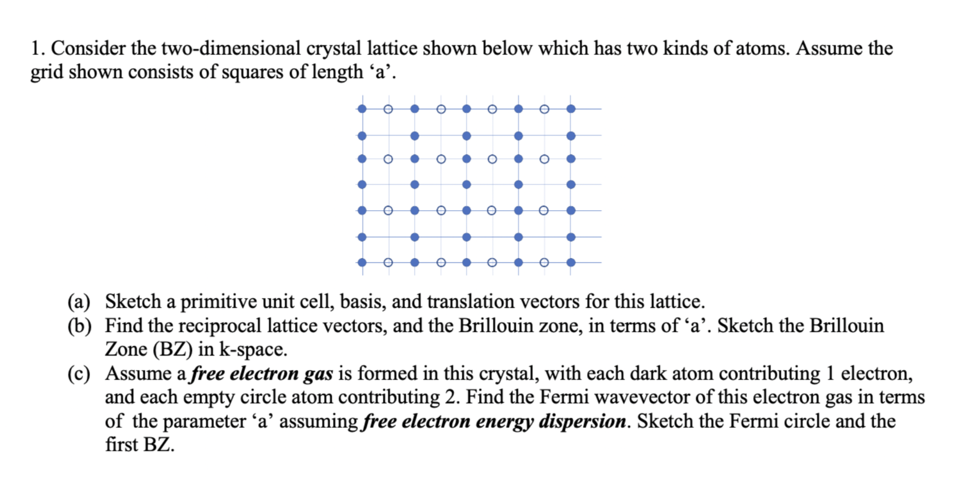 Solved Consider The Two Dimensional Crystal Lattice Shown Chegg