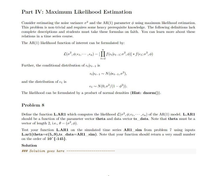 Solved Part IV Maximum Likelihood Estimation Consider Chegg