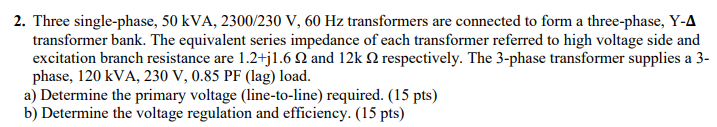 Solved Three Single Phase Kva V Hz Chegg