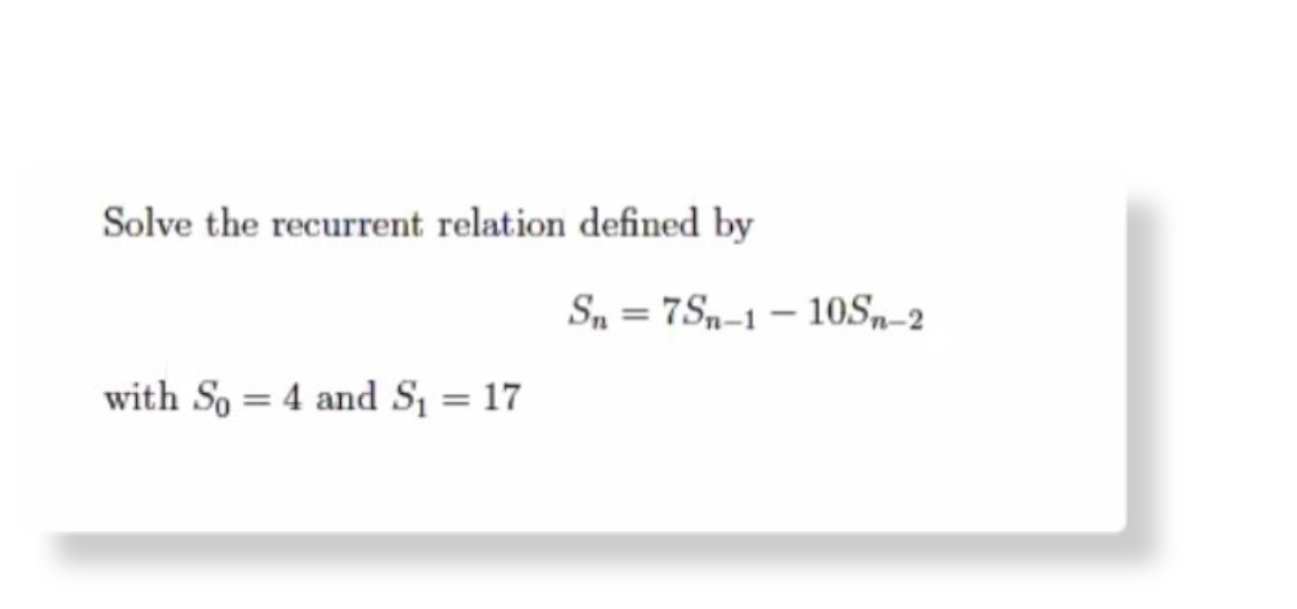 Solved Solve The Recurrent Relation Defined By Sn Sn Chegg