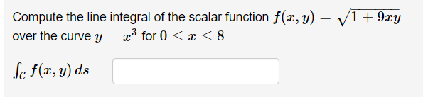 Solved Compute The Line Integral Of The Scalar Function Chegg