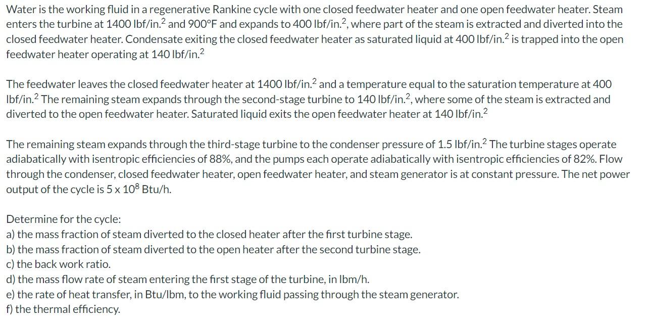 Solved Water Is The Working Fluid In A Regenerative Rankine Chegg