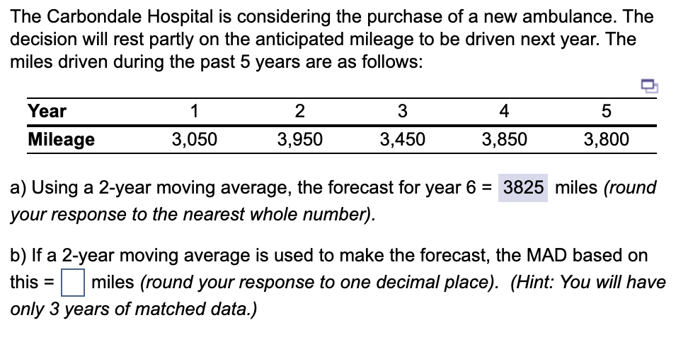 Solved B If A 2 Year Moving Average Is Used To Make The Chegg