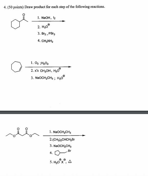 Solved 4 50 Points Draw Product For Each Step Of The Chegg