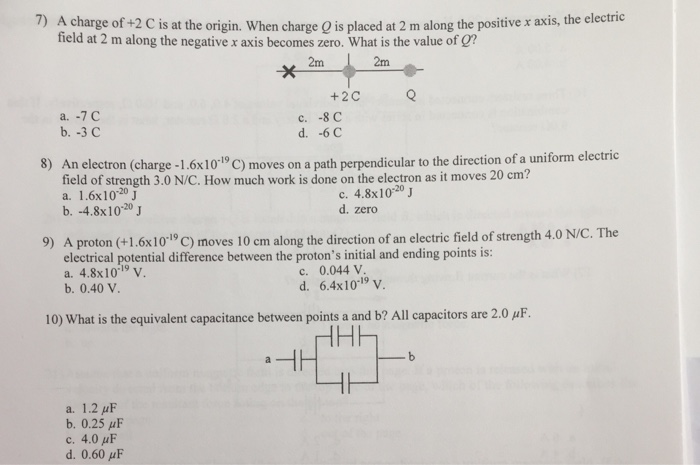 Solved 7 A Charge Of 2 C Is At The Origin When Charge Q Chegg