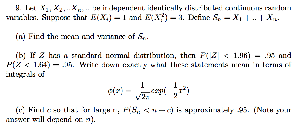 Solved 9 Let X1 X2 Xn Be Independent Identically Chegg