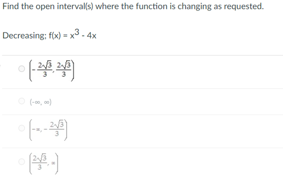 Solved Find The Open Interval S Where The Function Is Chegg