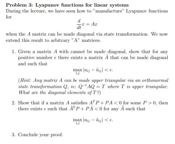 Solved Problem Lyapunov Functions For Linear Systems Chegg