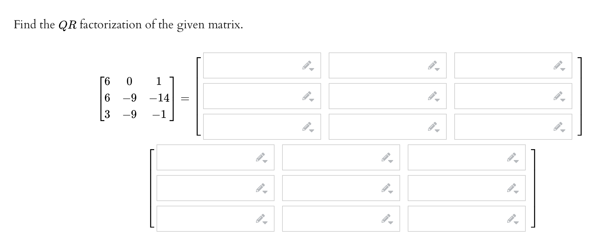 Solved Find The Qr Factorization Of The Given Matrix Chegg