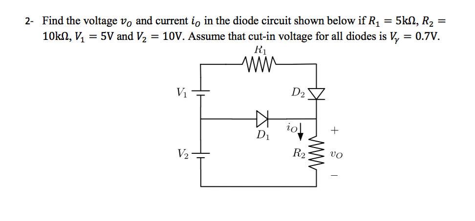 Solved Find the voltage 𝑣𝑂 and current 𝑖𝑂 in the diode Chegg