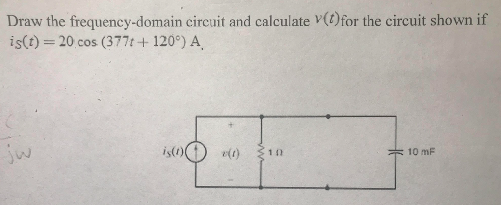 Solved Draw The Frequency Domain Circuit And Calculate V Chegg