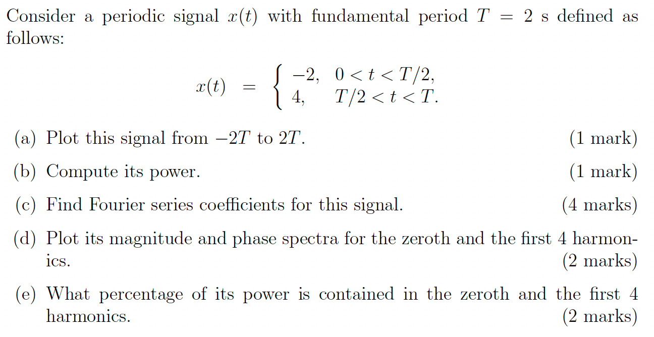 Consider A Periodic Signal X T With Fundamental Chegg