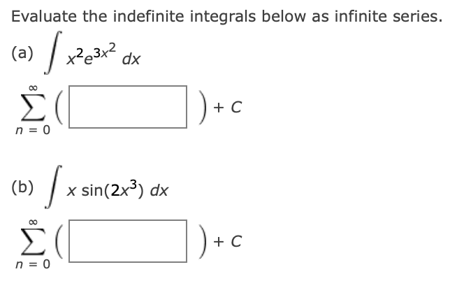 Solved Evaluate The Indefinite Integrals Below As Infinite Chegg