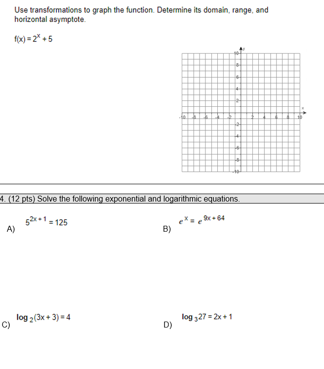 Solved Use Transformations To Graph The Function Determine Chegg