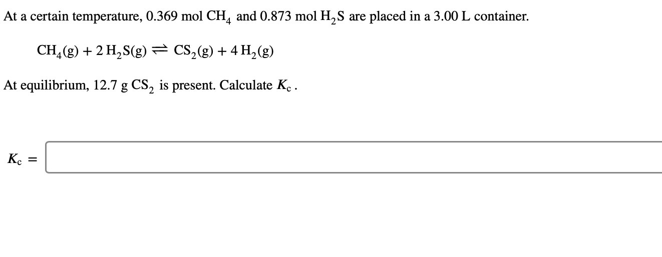 Solved At A Certain Temperature 0 369 Mol CH4 And 0 873 Mol Chegg