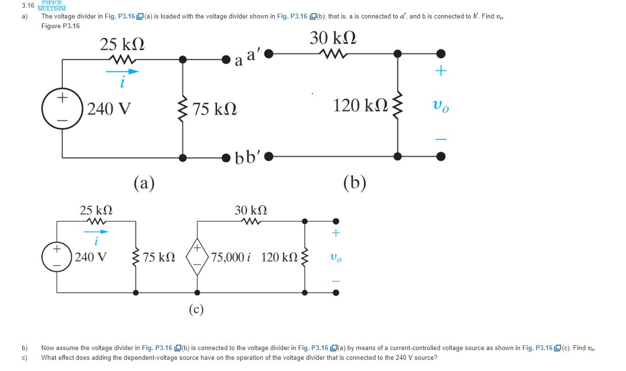 Solved Pspice Multisim A The Voltage Divider In Fig Chegg