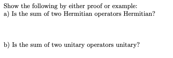 Solved Show The Following By Either Proof Or Example A Is Chegg