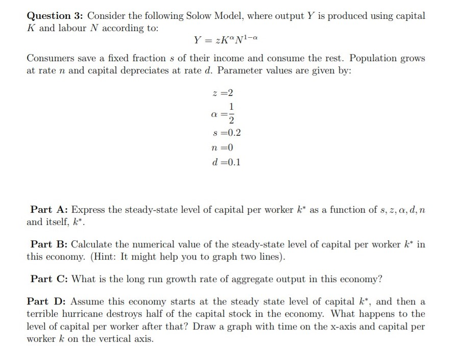 Solved Question Consider The Following Solow Model Where Chegg